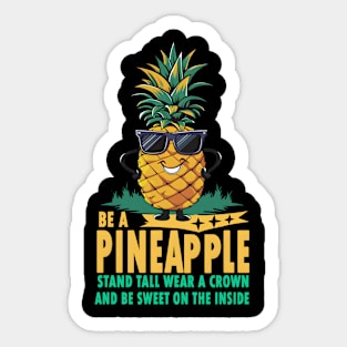 Be a Pineapple Sticker